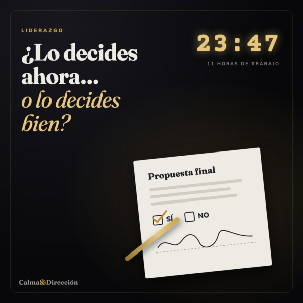 Descubre el error #1 que cometen los líderes agotados antes de una decisión importante (y por qué a veces sale carísimo)
